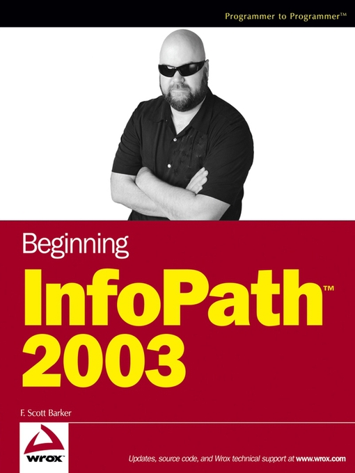 Title details for Beginning InfoPath 2003 by F. Scott Barker - Available